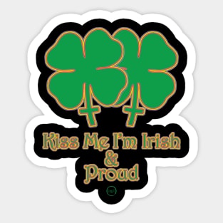 Kiss Me I'm Irish & Proud by Edantz Sticker